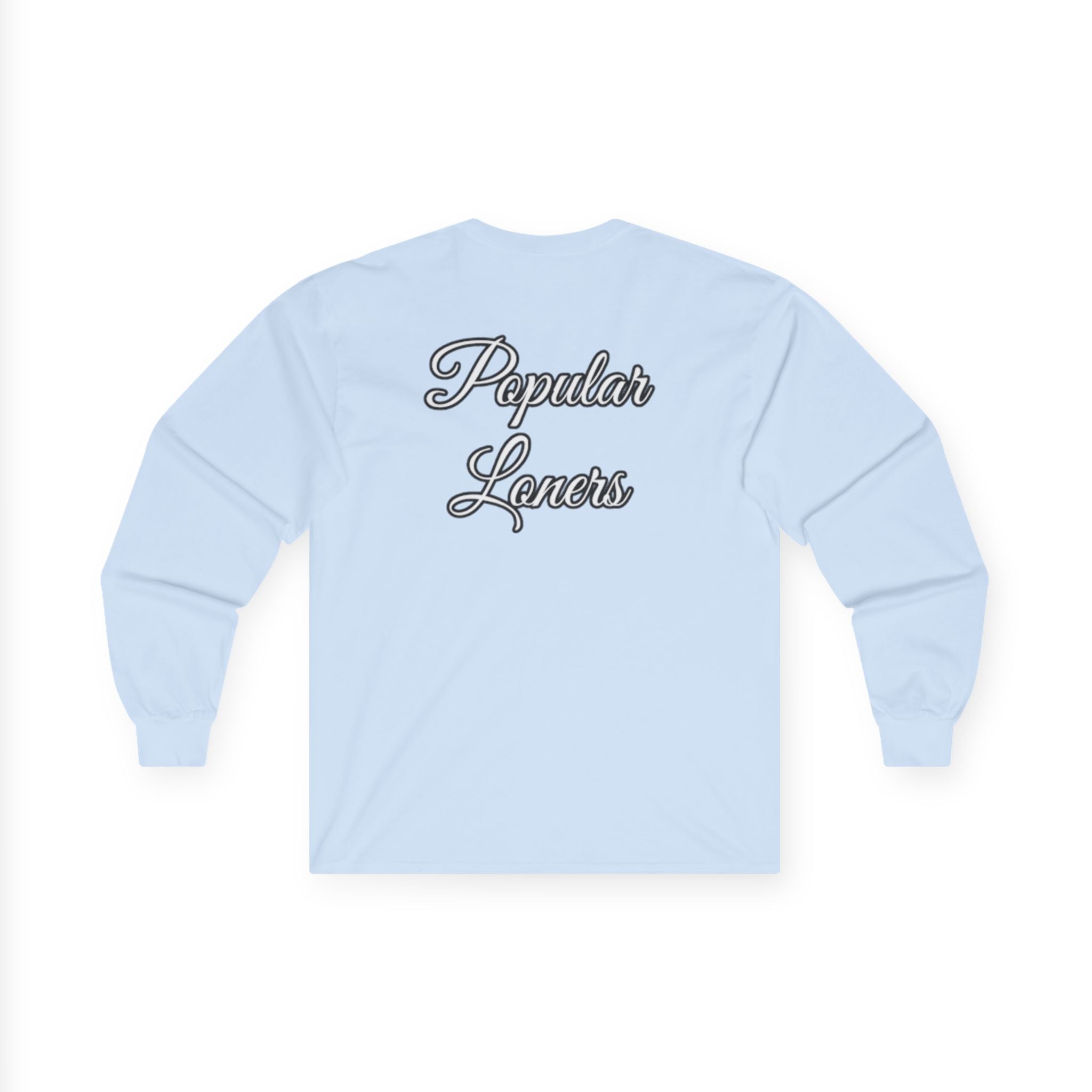 Popular Loners Long Sleeve Tee —Casual Pullover